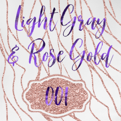Light Gray and Rose Gold 001